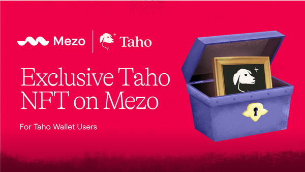 Taho Wallet Users: Claim an Exclusive NFT on Mezo