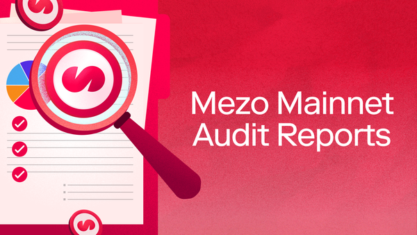 Mezo's Mainnet Security Reviews and Code Audits
