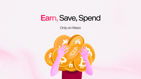 Earn, Spend, Save on Mezo
